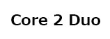 Core 2 Duo